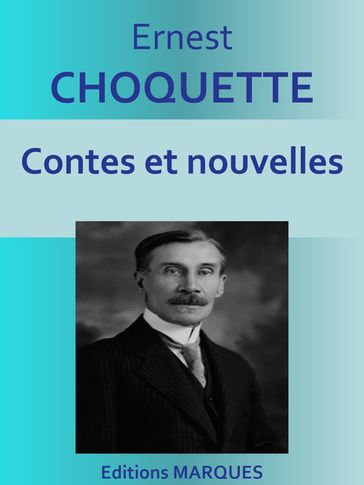 Contes et nouvelles - Ernest Choquette