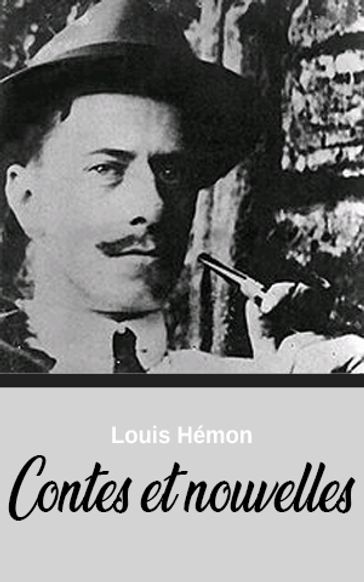 Contes et nouvelles - Louis Hémon