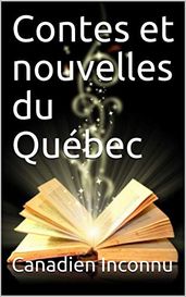 Contes et nouvelles du Québec, Tome 2