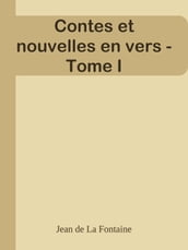 Contes et nouvelles en vers - Tome I