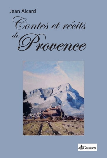 Contes et récits de Provence - Jean Aicard