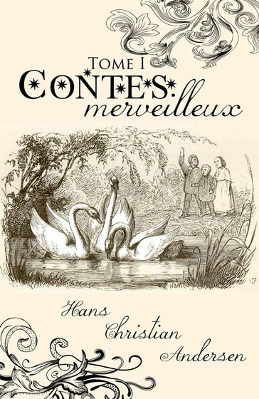 Contes merveilleux - Tome I - Hans Christian Andersen