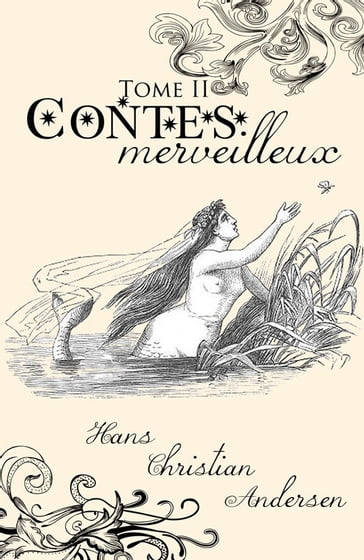 Contes merveilleux - Tome II - Hans Christian Andersen