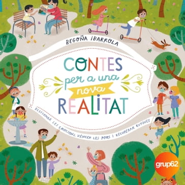 Contes per a una nova realitat - Begoña Ibarrola - Marisa Morea