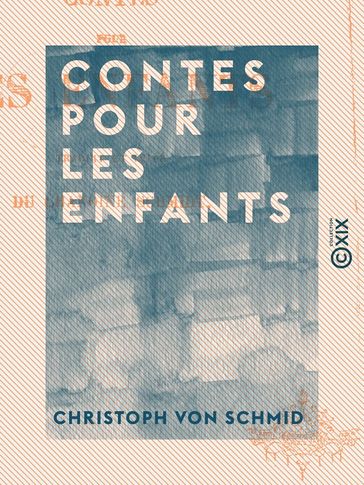 Contes pour les enfants - Christoph von Schmid
