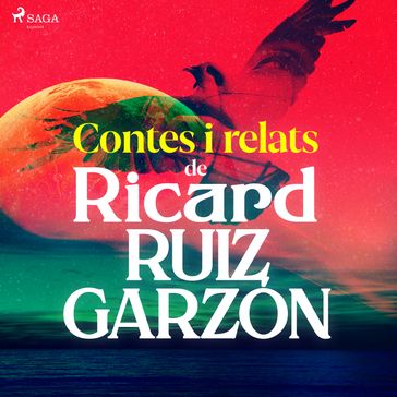 Contes i relats de Ricard Ruiz Garzón - Ricard Ruiz Garzón