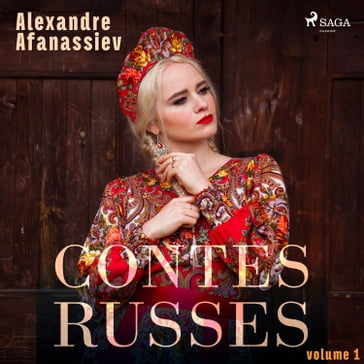 Contes russes (volume 1) - Alexandre Afanassiev