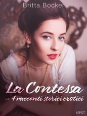 La Contessa 4 racconti storici erotici