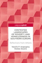 Contested Landscapes of Poverty and Homelessness In Southern Europe