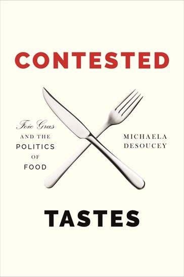 Contested Tastes - Michaela DeSoucey