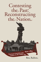 Contesting the Past, Reconstructing the Nation