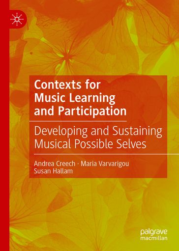 Contexts for Music Learning and Participation - Andrea Creech - Maria Varvarigou - Susan Hallam