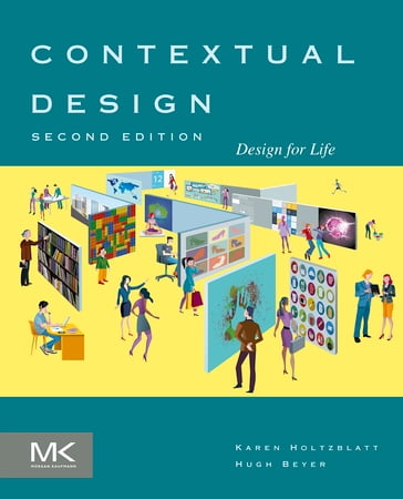 Contextual Design - Hugh Beyer - Karen Holtzblatt