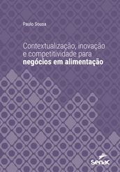 Contextualização, inovação e competitividade para negócios em alimentação