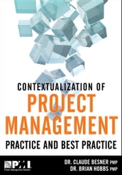 Contextualization of Project Management Practice and Best Practice