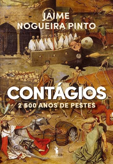 Contágios   2500 Anos de Pestes - Jaime Nogueira Pinto