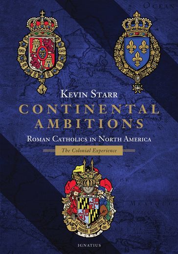 Continental Ambitions - Kevin Starr