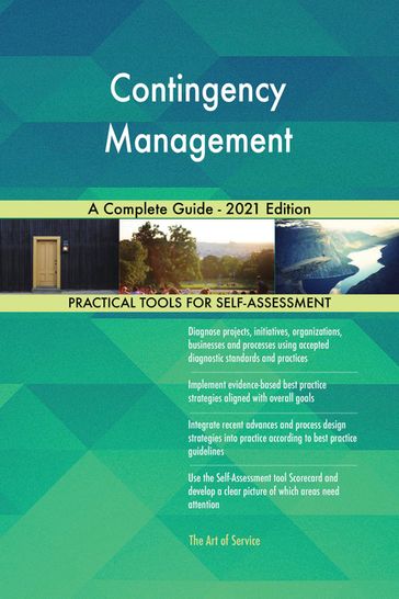 Contingency Management A Complete Guide - 2021 Edition - Gerardus Blokdyk