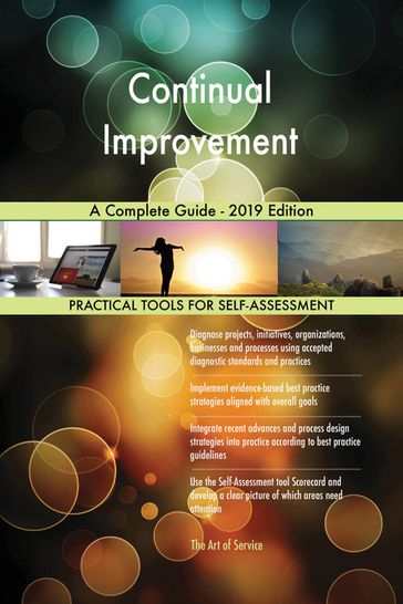 Continual Improvement A Complete Guide - 2019 Edition - Gerardus Blokdyk