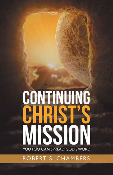 Continuing Christ's Mission - Robert S. Chambers