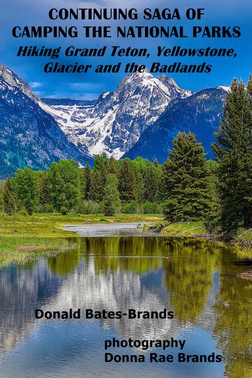 Continuing Saga of Camping the National Parks - Donald Bates-Brands