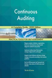 Continuous Auditing A Complete Guide - 2020 Edition