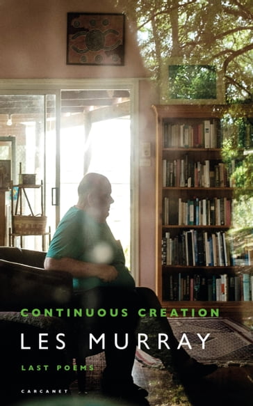 Continuous Creation - Les Murray