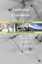 Continuous Experiences A Complete Guide - 2019 Edition