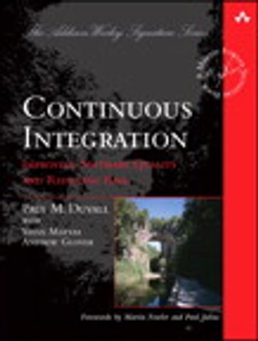 Continuous Integration - Steve Matyas - Andrew Glover - Paul M. Duvall