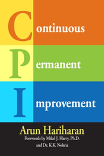 Continuous Permanent Improvement - Arun Hariharan