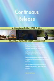 Continuous Release A Complete Guide - 2019 Edition