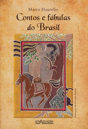 Contos e fábulas do Brasil - Marco Haurélio - Paulo Correia