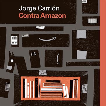Contra Amazon - Jorge Carrión