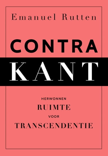 Contra Kant - Emanuel Rutten