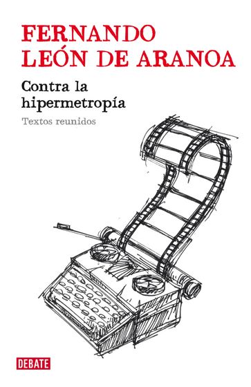 Contra la hipermetropía - Fernando León