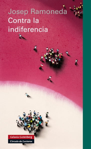 Contra la indiferencia - Josep Ramoneda Molins