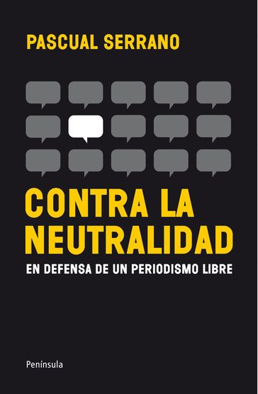 Contra la neutralidad - Pascual Serrano