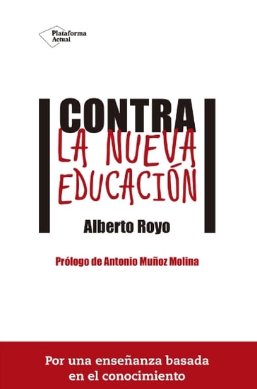 Contra la nueva educación - Alberto Royo