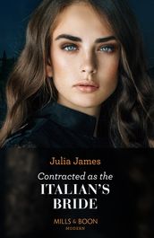 Contracted As The Italian s Bride (Mills & Boon Modern)