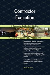 Contractor Execution A Complete Guide - 2020 Edition