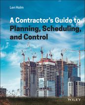 A Contractor s Guide to Planning, Scheduling, and Control