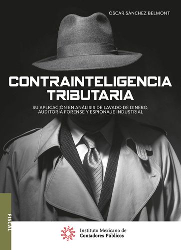 Contrainteligencia tributaria - Óscar Sánchez Belmont