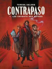 Contrapaso - tome 1 - Les enfants des autres