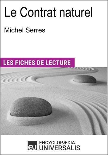 Le Contrat naturel de Michel Serres - Encyclopaedia Universalis