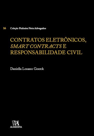 Contratos Eletrônicos, Smart Contracts e Responsabilidade Civil - Daniella Losasso Goerck