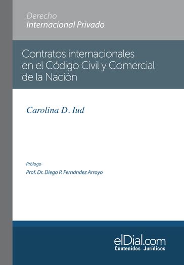 Contratos internacionales en el Código Civil y Comercial de la Nación - Carolina Iud