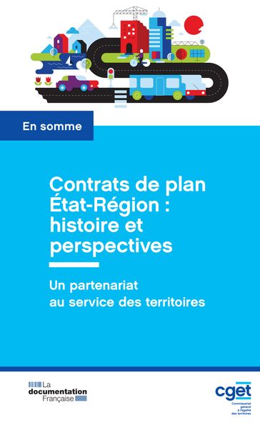 Contrats de plan État-Région : histoire et perspectives - Commissariat général à l