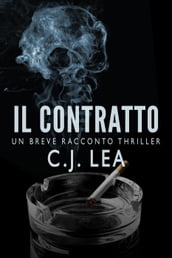 Il Contratto: Un Breve Racconto Thriller