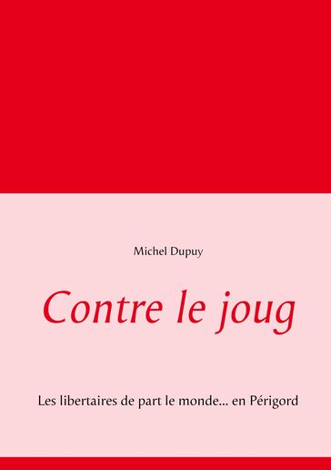 Contre le joug - Michel Dupuy