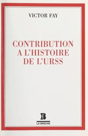 Contribution à l histoire de l URSS